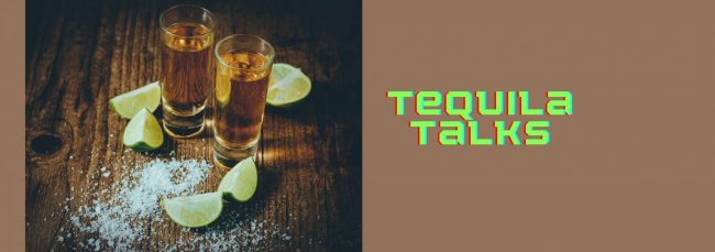 Tequila Talks